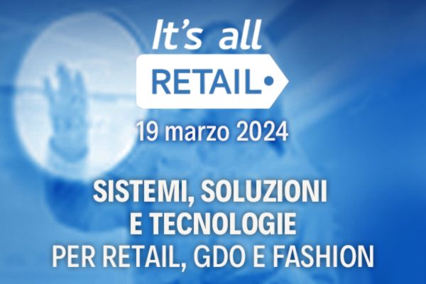 19 marzo - IT'S ALL RETAIL